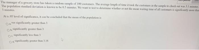 The manager of a grocery store has taken a random