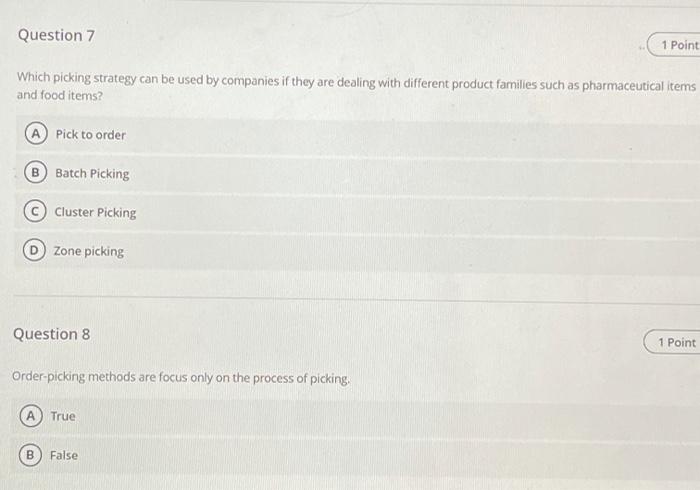 Question 7 1 Point Which picking strategy can be