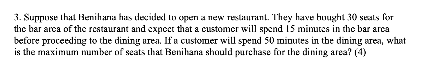 3. Suppose that Benihana has decided to open a