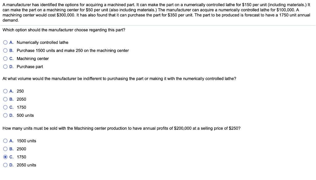 A manufacturer has identified the options for