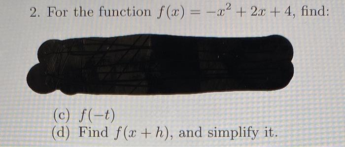 2. For the function f(x)=x2+2x+4, find: (c) f(t)