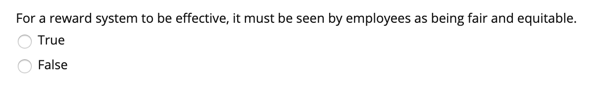 For a reward system to be effective, it must be