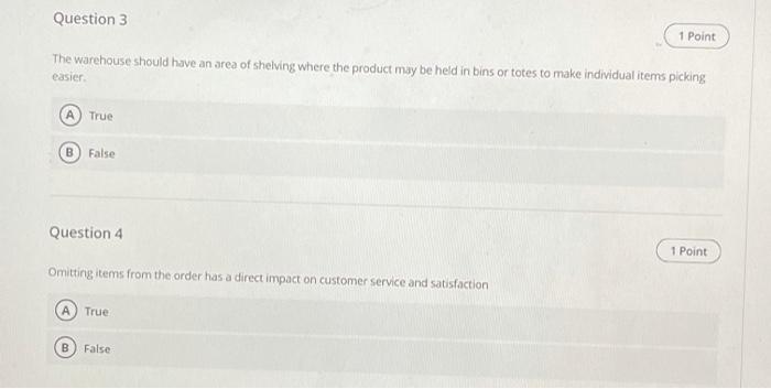 Question 3 1 Point The warehouse should have an