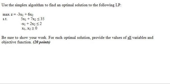 urgent Use the simplex algorithm to find an