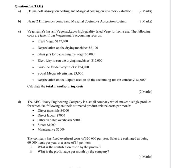 Question 5 (CLO2) a) Define both absorption