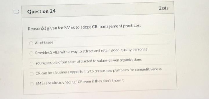Question 23 2 pts Reasons given that SMEs object
