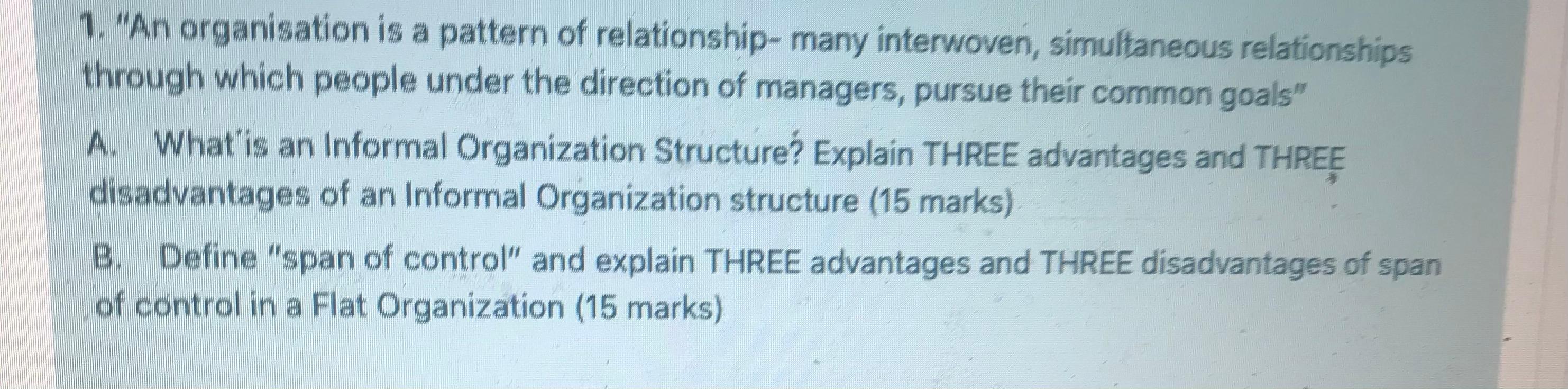 1. "An organisation is a pattern of relationship-