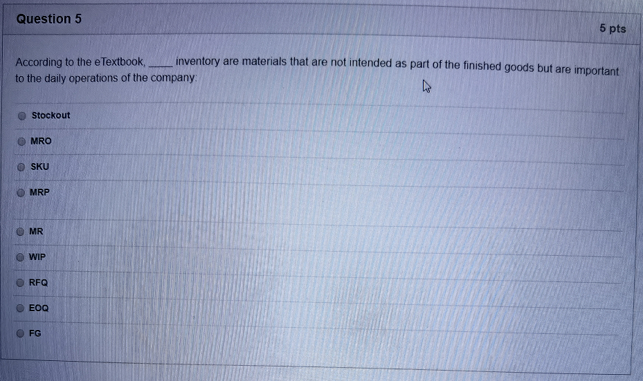 Question 3 5 pts According to the eTextbook, the