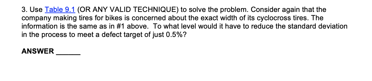 3. Use Table 9.1 (OR ANY VALID TECHNIQUE) to