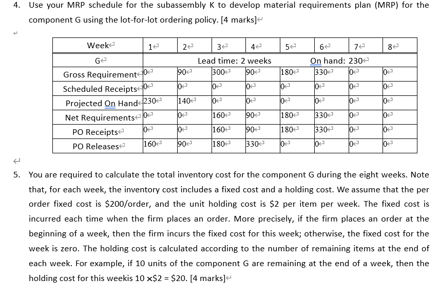 PLEASE ANSWER Q.6 AND Q.7 4. Use your MRP