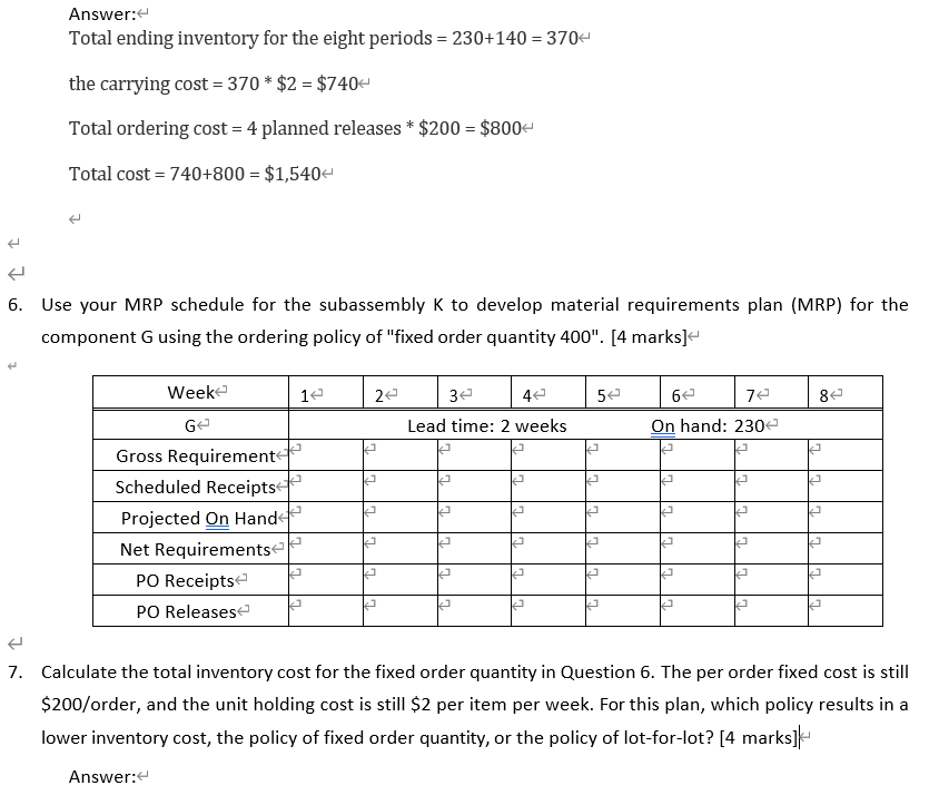 PLEASE ANSWER Q.6 AND Q.7 4. Use your MRP