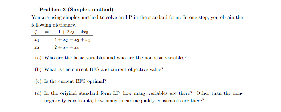 Problem 3 (Simplex method) You are using simplex