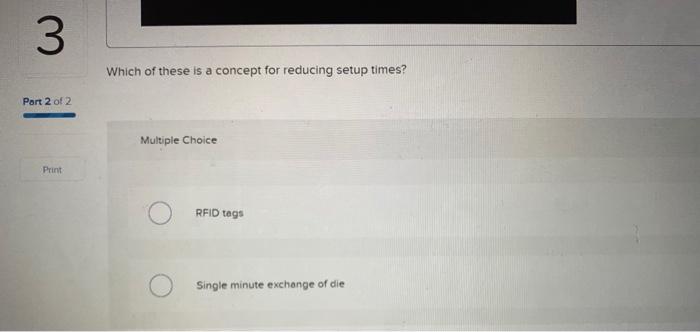 3 Which of these is a concept for reducing setup