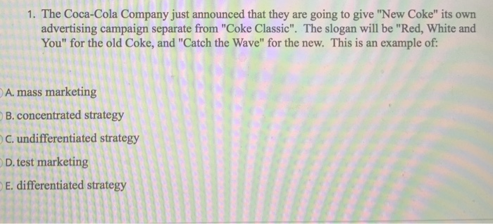 1. The Coca-Cola Company just announced that they