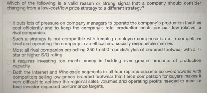 Which of the following is a valid reason or