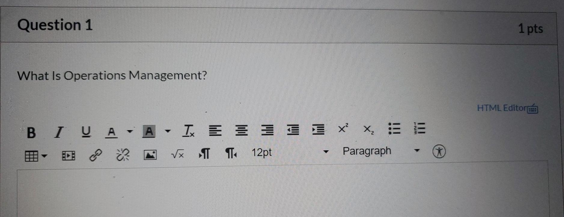 Question 1 1 pts What Is Operations Management?