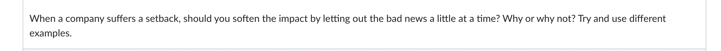In 5-6 sentences, please. When a company suffers