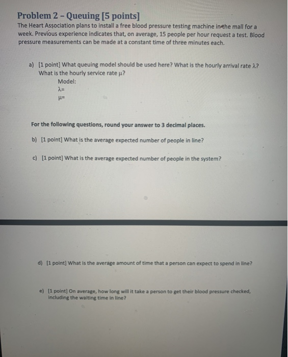 Problem 2 - Queuing [5 points] The Heart