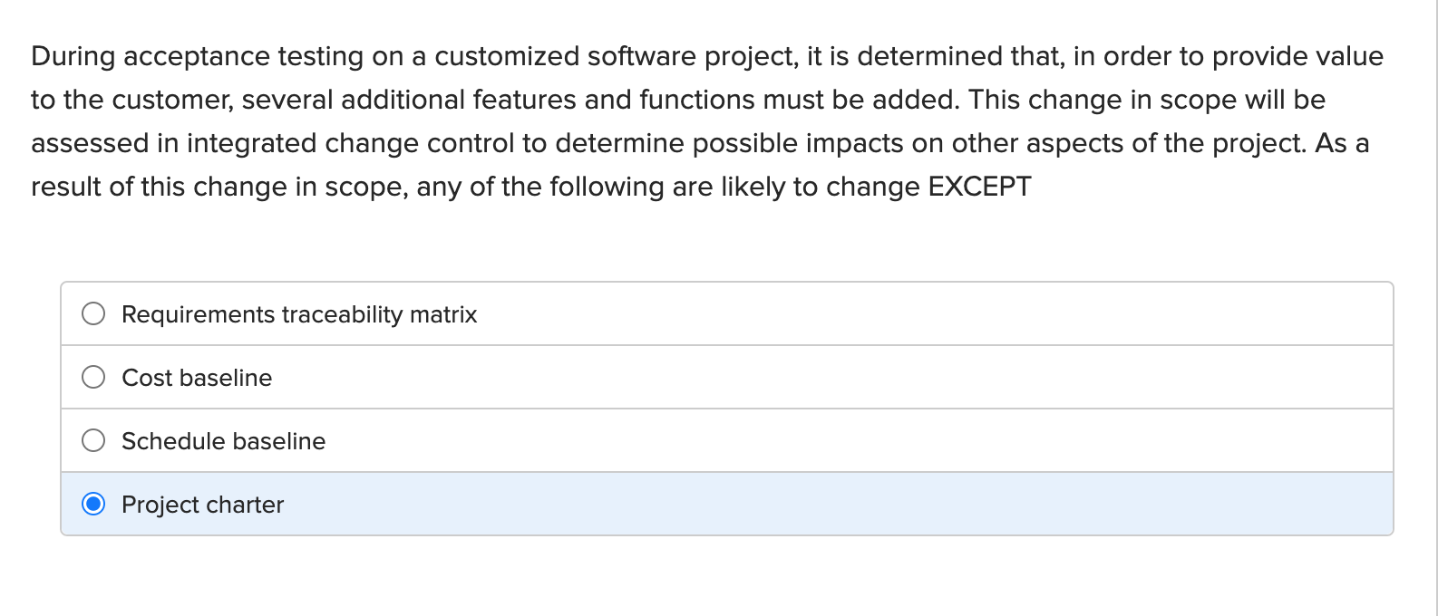During acceptance testing on customized software