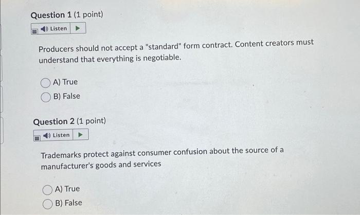 Question 1 (1 point) Listen Producers should not