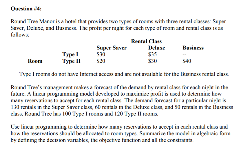 Question #4: Round Tree Manor is a hotel that