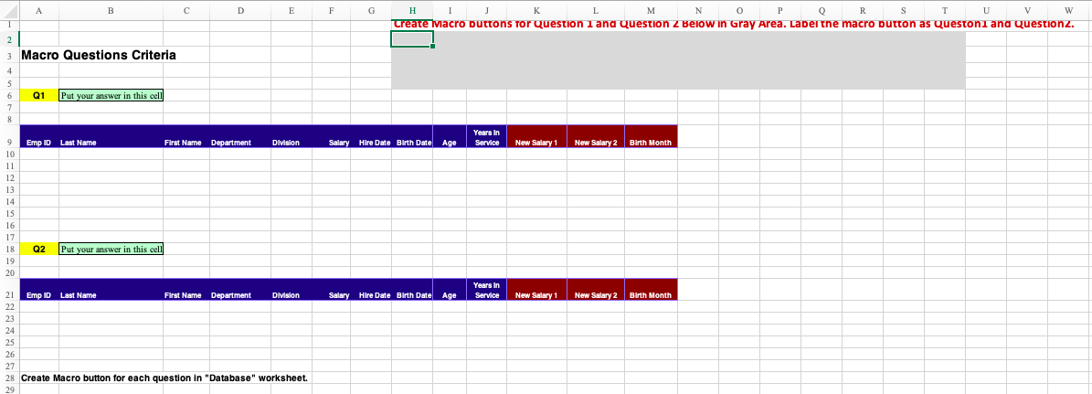 2. Record a macro, QUESTION2 , that will ask the