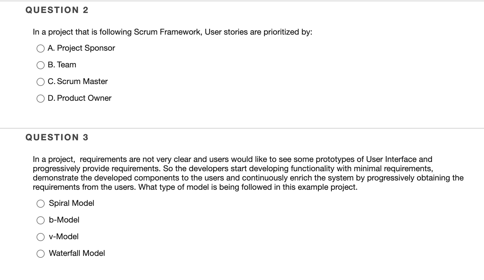 QUESTION 2 In a project that is following Scrum