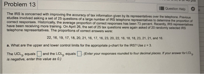 Problem 13 Question Help The IRS is concerned