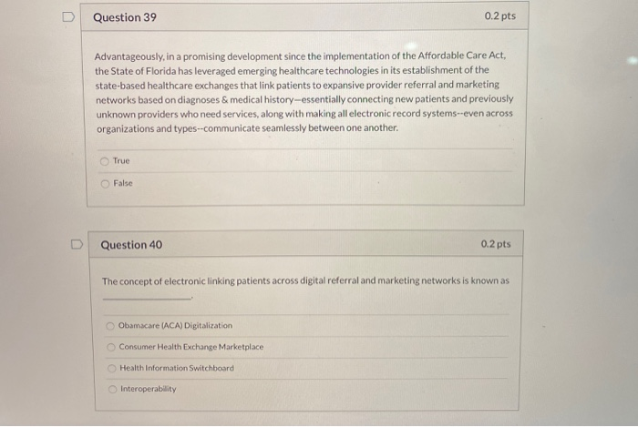 Question 39 0.2 pts Advantageously, in a