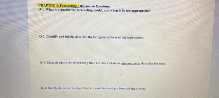 CHAPTER 4: Forecasting : Discussion Questions