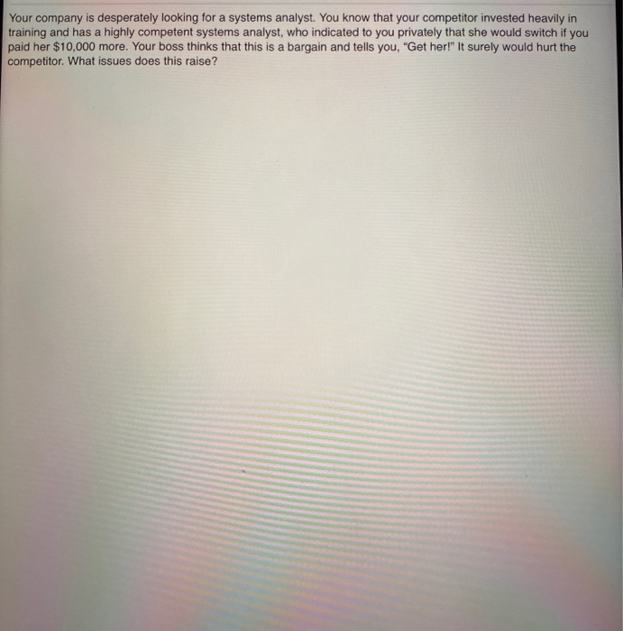 Your company is desperately looking for a systems