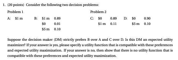 1. (20 points) Consider the following two