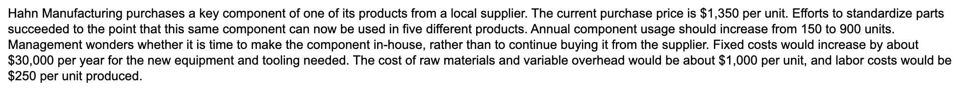 a) Should Hahn make rather than buy? Hahn should