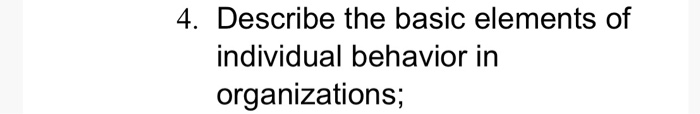4. Describe the basic elements of individual