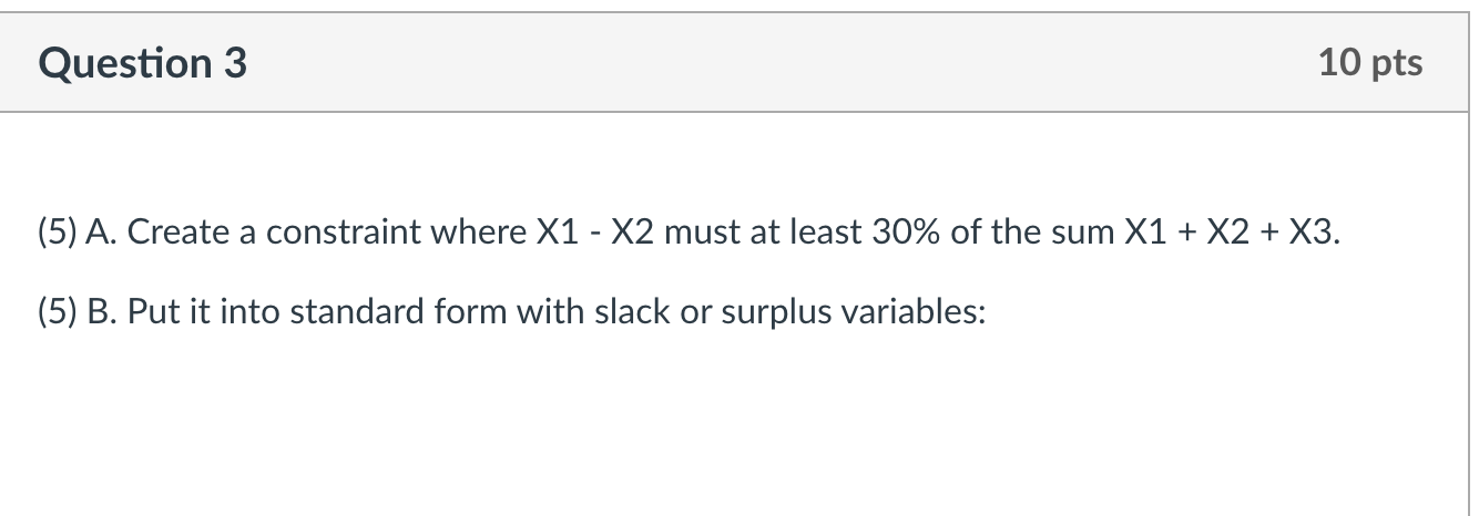 Question 3 10 pts (5) A. Create a constraint