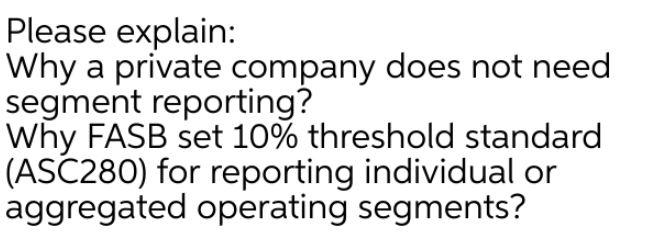 Please explain: Why a private company does not