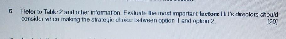 6 Refer to Table 2 and other information Evaluate