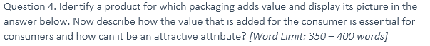 Question 4. Identify a product for which
