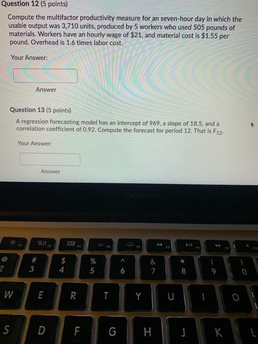 Question 12 (5 points) Compute the multifactor