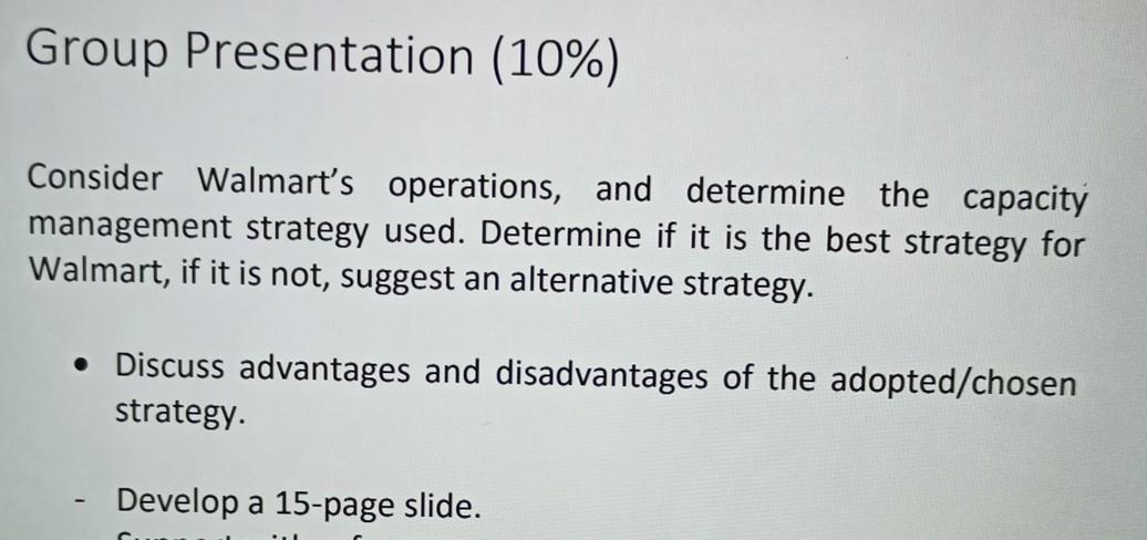 Group Presentation (10%) Consider Walmart's