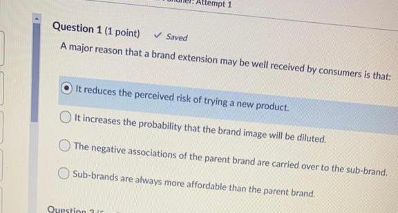 Attempt 1 Question 1 (1 point) Saved A major