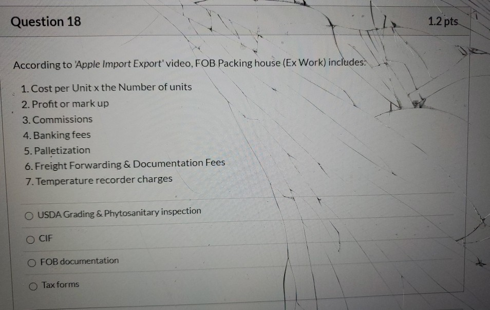 Question 18 1.2 pts According to Apple Import