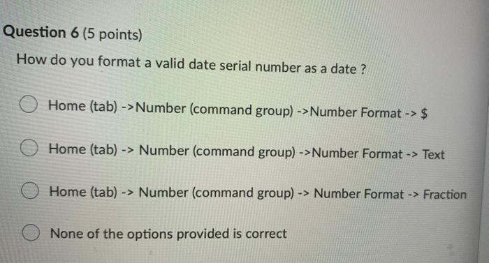 Question 6 (5 points) How do you format a valid
