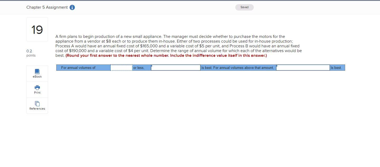 Chapter 5 Assignment i Saved 19 A firm plans to
