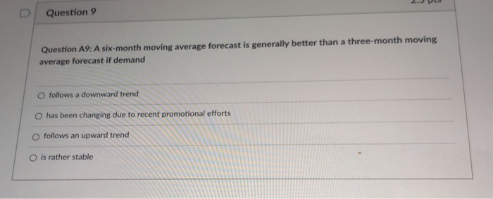 Question 9 Question A9: A six-month moving