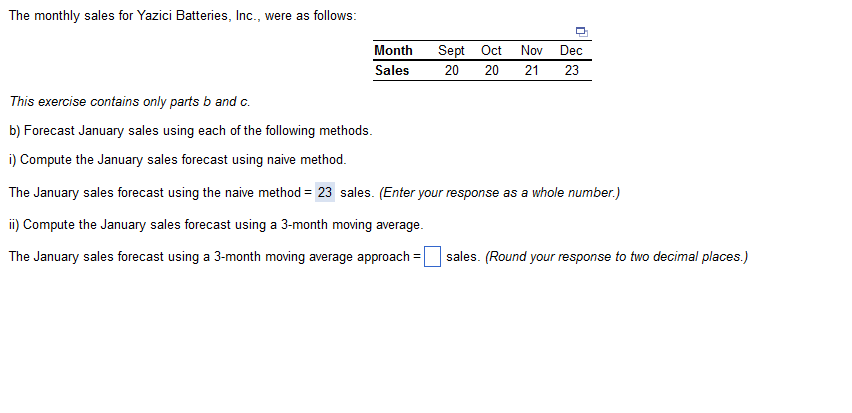The monthly sales for Yazici Batteries, Inc.,