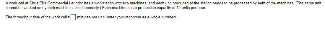 A work cell at Chris Ellis Commercial Laundry has
