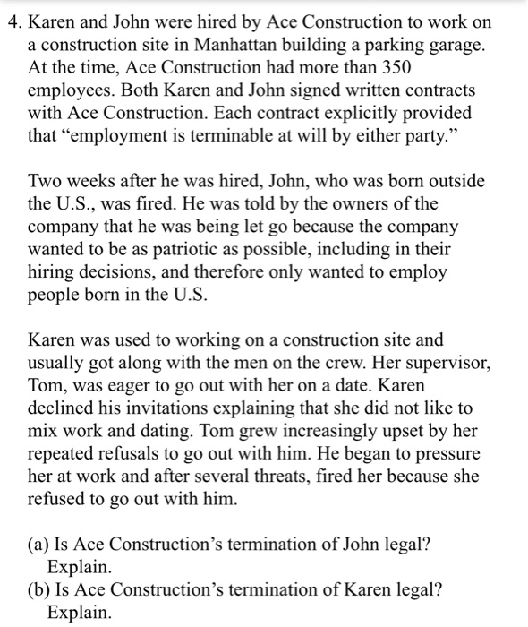 4. Karen and John were hired by Ace Construction