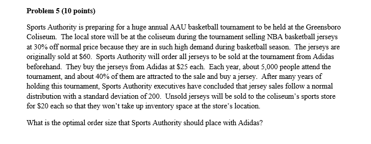 Problem 5 (10 points) Sports Authority is