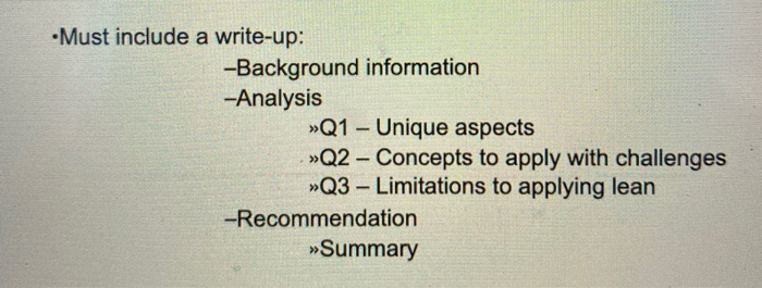 Must include a write-up: -Background information